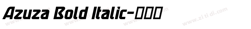 Azuza Bold Italic字体转换 Azuza Bold Italic字体转换
